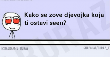 Kako se zove djevojka koja ti ostavi seen?