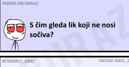 S čim gleda lik koji ne nosi sočiva?