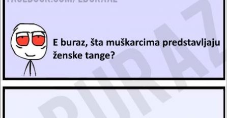 E buraz, šta muškarcima predstavljaju ženske tange?