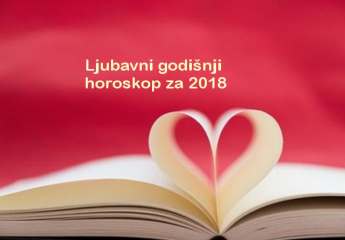 VELIKI LJUBAVNI HOROSKOP: Evo kojem znaku će 2018. biti godina velikih odluka!