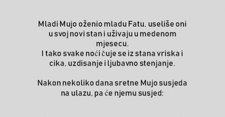 Mladi Mujo oženio mladu Fatu, useliše oni u svoj novi stan...