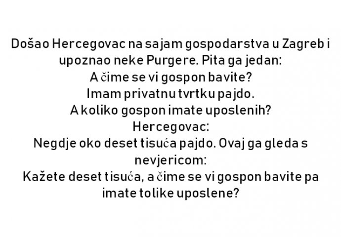 VIC : Došao Hercegovac na sajam gospodarstva u Zagreb i upoznao neke Purgere. 