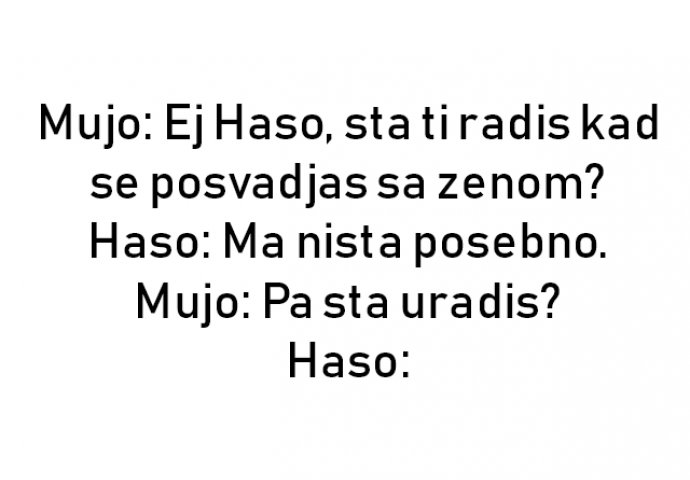 VIC : Razgovaraju Mujo i Haso o svadji sa ženom