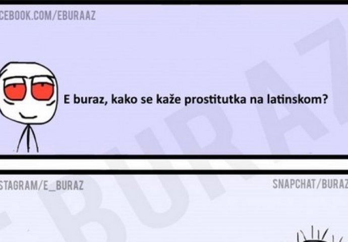 E buraz, kako se kaže prostitutka na latinskom?