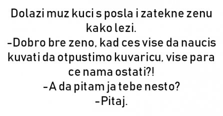 VIC : Dolazi muz kuci s posla i zatekne zenu kako lezi.