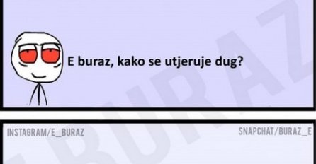 E buraz, kako se utjeruje dug?