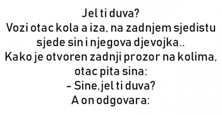 VIC : Jel ti duva? Vozi otac kola a iza, na zadnjem sjedistu sjede sin i njegova djevojka.