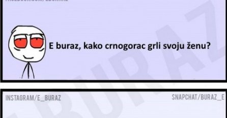 E buraz, kako crnogorac grli svoju ženu?