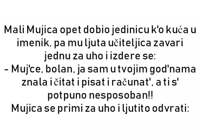 VIC : Mali Mujica opet dobio jedinicu k'o kuća u imenik..