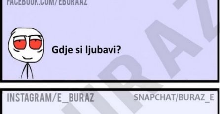 Gdje si ljubavi?