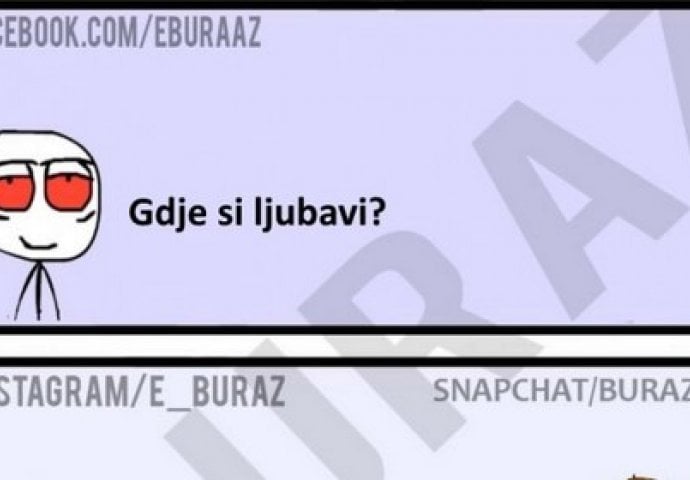 Gdje si ljubavi?