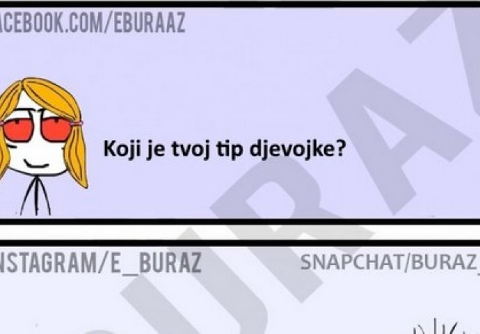 Koji je tvoj tip djevojke?