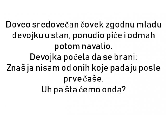 VIC : Doveo sredovečan čovek zgodnu mladu devojku u stan, ponudio piće i odmah potom navalio.