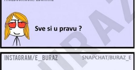 Sve si u pravu !