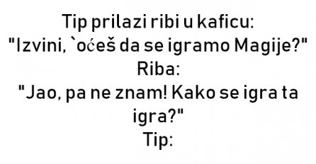 VIC : Tip prilazi ribi u kaficu: