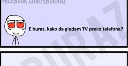 E buraz, kako da gledam TV preko telefona?