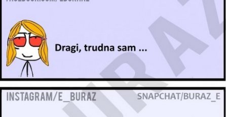 Dragi, trudna sam...