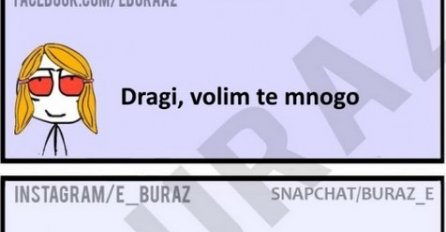 Dragi, volim te mnogo