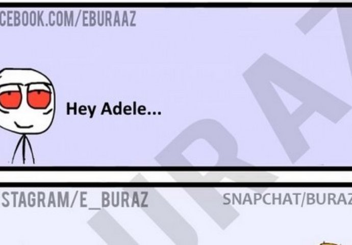 Hey Adele...