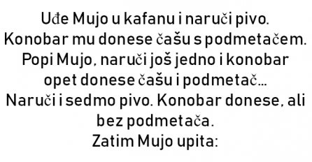 VIC : Uđe Mujo u kafanu i naruči pivo