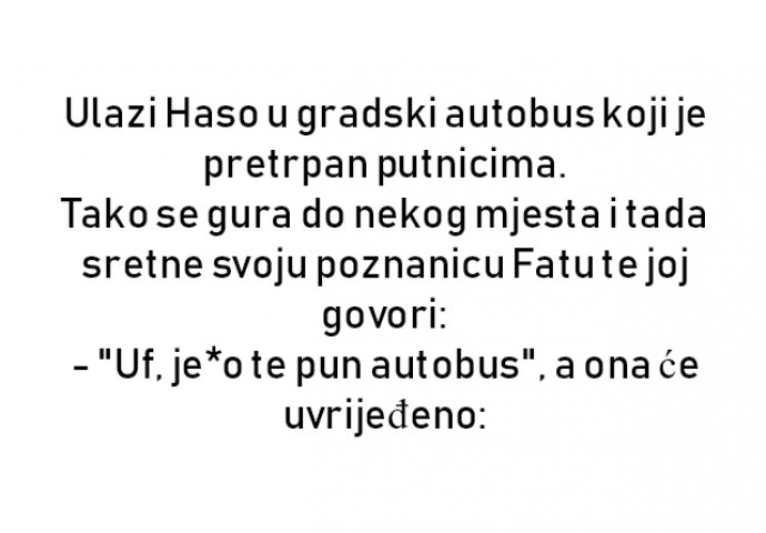 VIC : Ulazi Haso u gradski autobus koji je pretrpan putnicima.