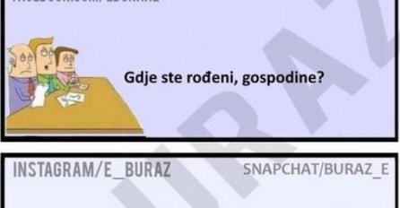 Gdje ste rođeni, gospodine?