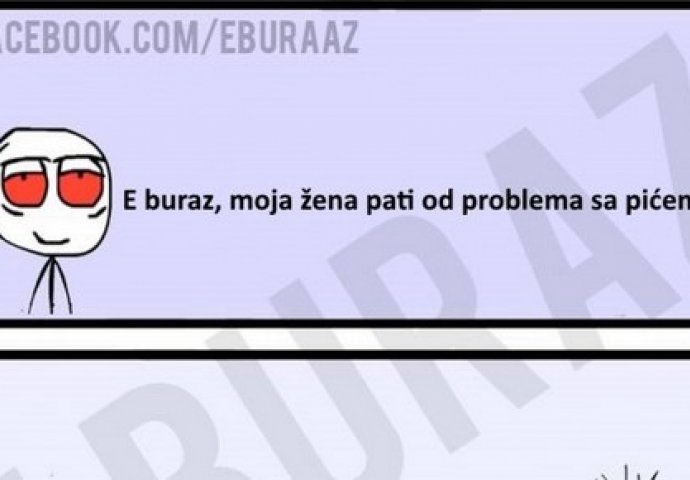 E buraz, moja žena pati od problema sa pićem