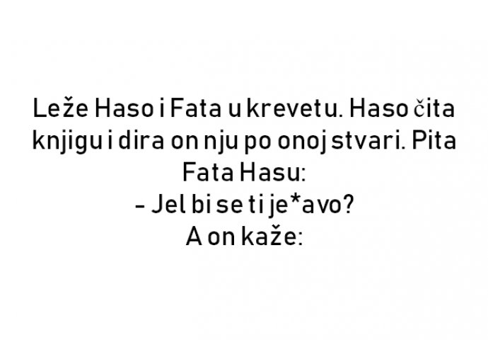 VIC : Leže Haso i Fata u krevetu.