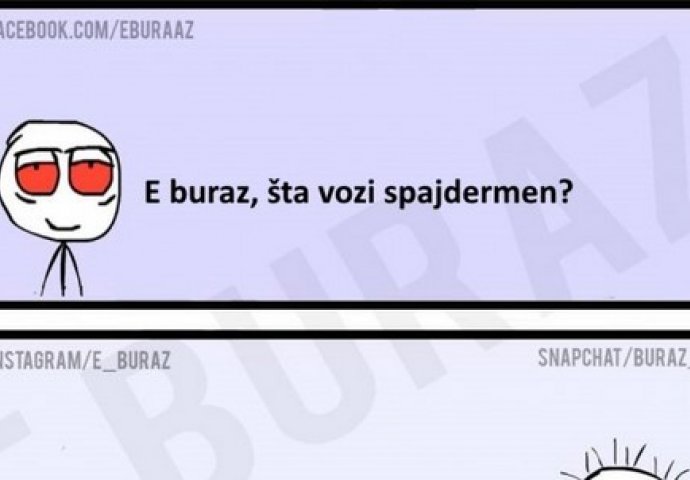 E buraz, šta vozi spajdermen?