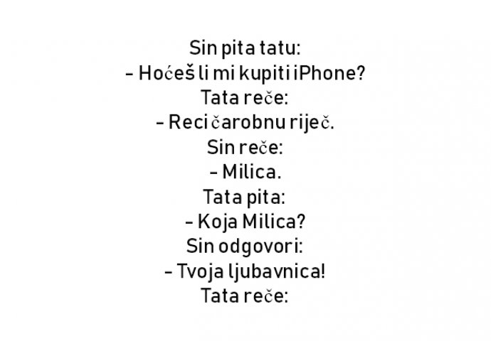 VIC : Sin pita tatu: - Hoćeš li mi kupiti iPhone?