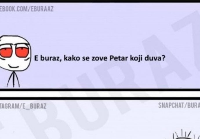 Kako se zove Petar koji duva?