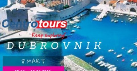FIRST MINUTE - Nezaboravan 8. mart u Dubrovniku uz organizaciju turističke agencije Centrotours!