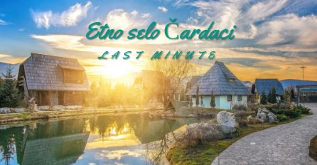 LAST MINUTE: Doživite proljetnu idilu u Etno selu Čardaci!