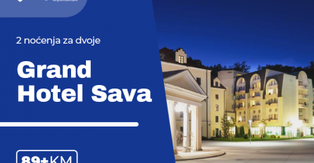 Romantično opuštanje u dvoje u Grand Hotel Sava u Sloveniji!