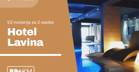 Oaza luksuza i wellness odmor doživite sa voljenom osobom u predivnom hotelu Lavina na Jahorini!