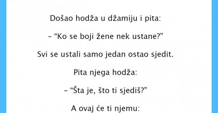 VIC DANA: Došao hodža u džamiju i pita