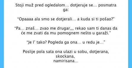 VIC DANA: Stoji muž pred ogledalom, dotjeruje se