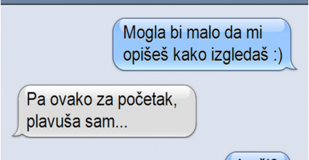 NAKON NJENOG ODGOVORA SHVATIO JE DA SE DOPISUJE SA NAJGLUPLJOM DJEVOJKOM NA SVIJETU: Odmah je izbrisao njen broj!