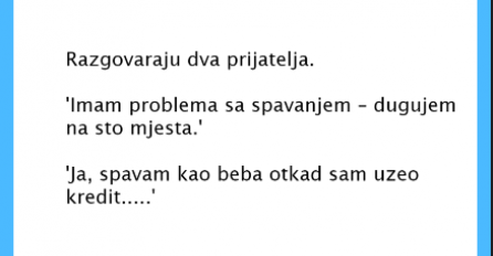 VIC DANA: Kako spavate vi koji ste uzeli kredit?!