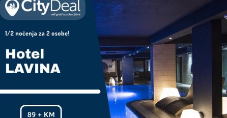 Oaza luksuza i wellness odmor doživite sa voljenom osobom u predivnom hotelu Lavina na Jahorini!