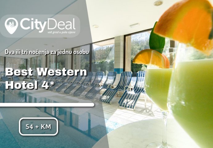 Best Western Hotel u Kranjskoj gori pripremio je savršen SPA paket za Vas - Vaše mjesto za odmor i relaksaciju!