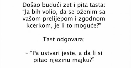 VIC DANA: Došao budući zet i pita tasta