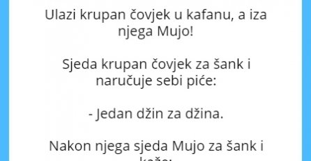 VIC DANA: Mujo i krupan čovjek u kafani