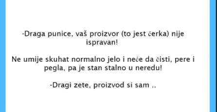 VIC DANA: Draga punice, vaš proizvod (to jest kćerka) nije ispravan
