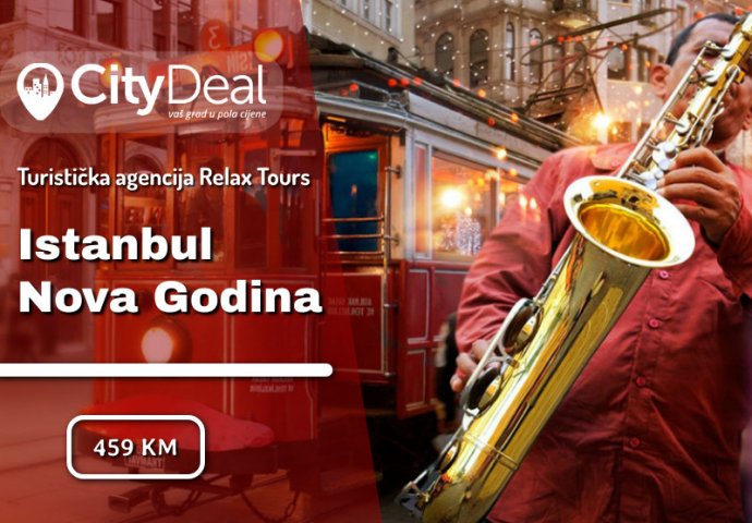 Relax Tours Vas vodi na uzbudljivo novogodišnje putovanje u Istanbul!