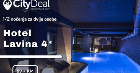 Oaza luksuza i wellness odmor doživite sa voljenom osobom u predivnom hotelu Lavina na Jahorini!