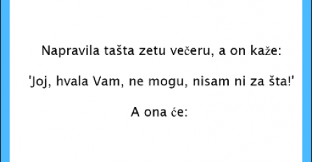VIC DANA: Tašta napravila večeru zetu