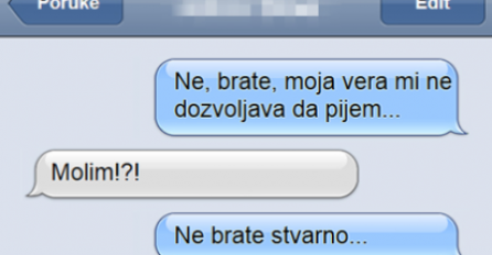 SMS DANA: Vera mi ne dozvoljava da pijem