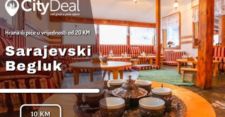 EKSKLUZIVNA PONUDA: 50% popusta u restoranu Sarajevski Begluk!