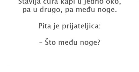 VIC: Stavlja cura kapi